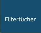 Filtertücher