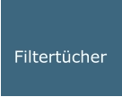 Filtertücher